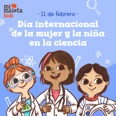 Día internacional de la mujer y la niña en la ciencia