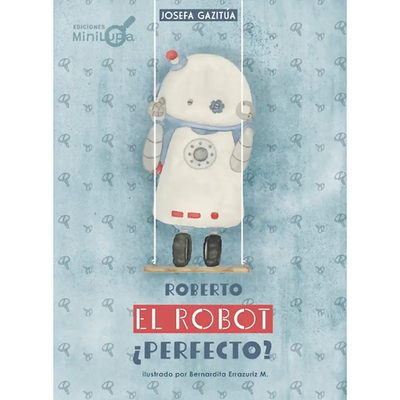 LIBRO ROBERTO EL ROBOT PERFECTO