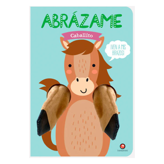 LIBRO Abrázame caballito