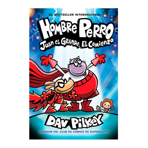 HOMBRE PERRO 13 JUAN EL GRANDE, EL COMIENZO