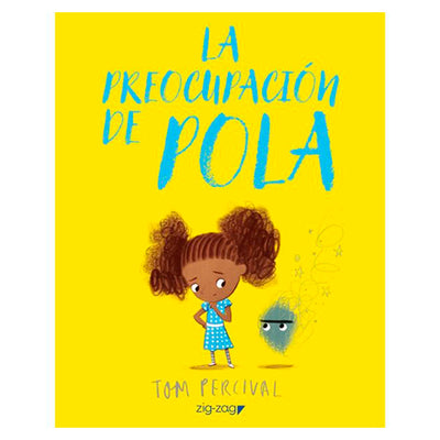 LIBRO LA PREOCUPACIÓN DE POLA - COLECCIÓN GRANDES EMOCIONES