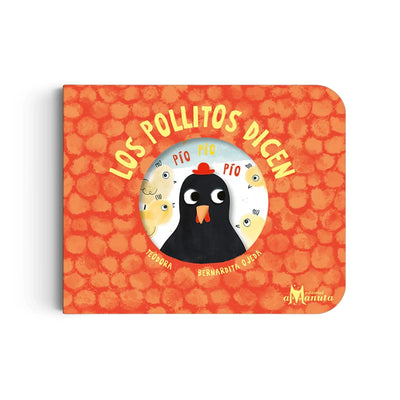 LIBRO LOS POLLITOS DICEN (LIBRO BASADO EN LA CANCIÓN INFANTIL)