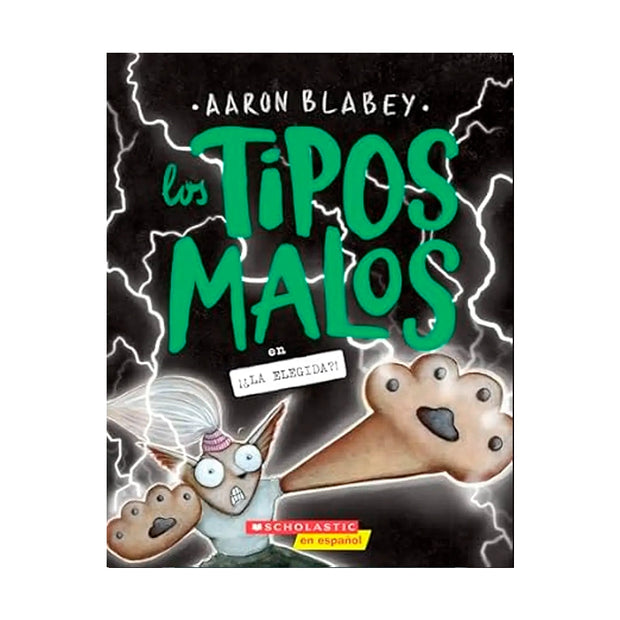 LIBRO Los tipos malos 12 ¡¿ La Elegida?!