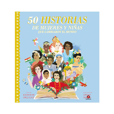 LIBRO 50 historias de mujeres y niñas que cambiaron el mundo