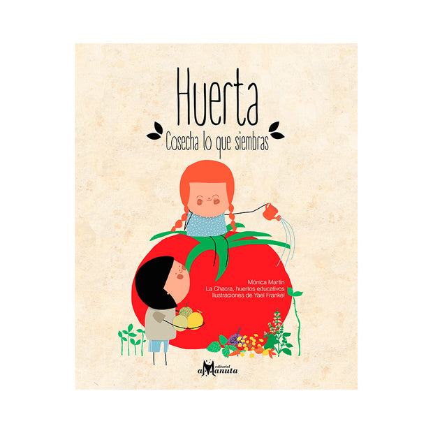LIBRO Huerta - Cosecha lo que siembras