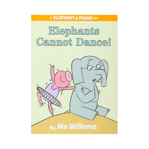 LIBRO Elephant and Piggie: Elephants cannot dance!
