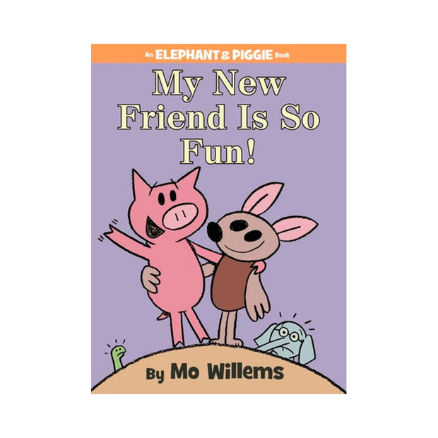 LIBRO Elephant and Piggie: My new friend is so fun!