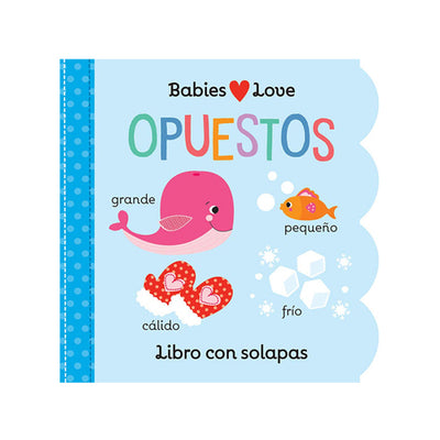LIBRO Babies Love - Opuestos
