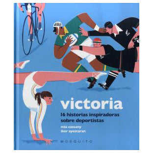 LIBRO Victoria · 16 historias inspiradoras sobre deportistas